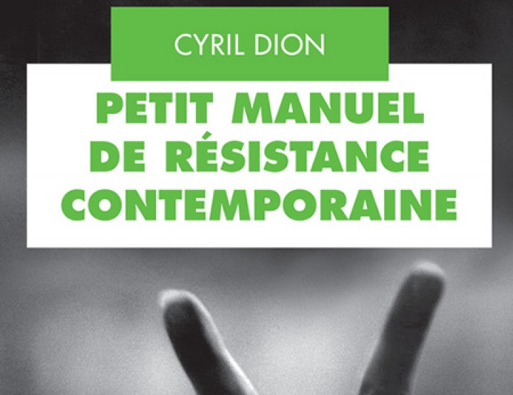 On fait de la résistance avec Cyril Dion