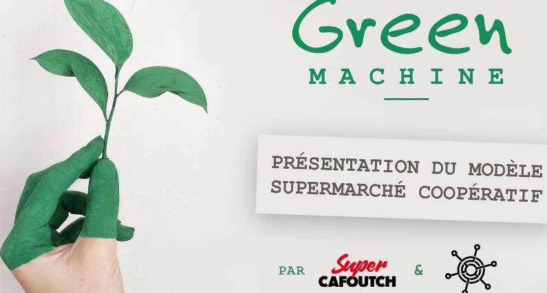 Découvrez Super Cafoutch avec Green Machine…