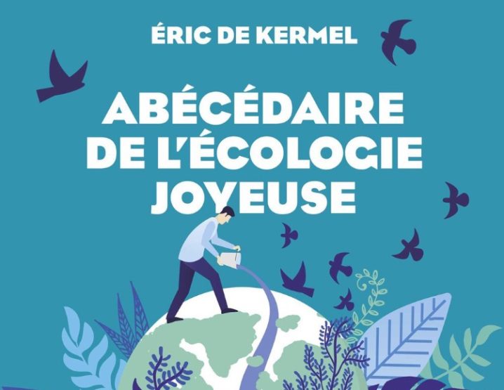 Abécédaire de l'écologie joyeuse